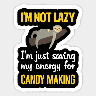 Funny Lazy Candy Making Maker Candymaking Sticker